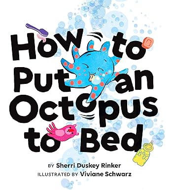 How To Put An Octopus To Bed Book