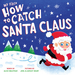My First How to Catch Santa Claus Book